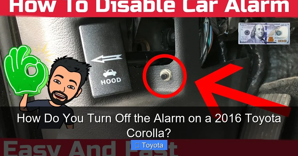 How Do You Turn Off the Alarm on a 2016 Toyota Corolla?