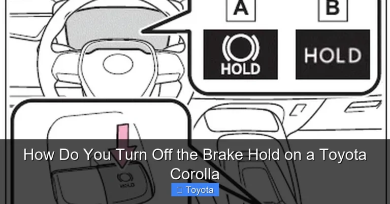 How Do You Turn Off the Brake Hold on a Toyota Corolla