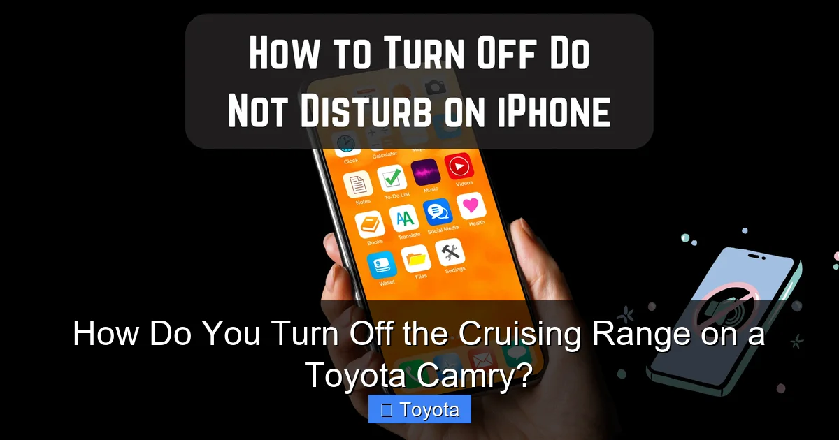 How Do You Turn Off the Cruising Range on a Toyota Camry?