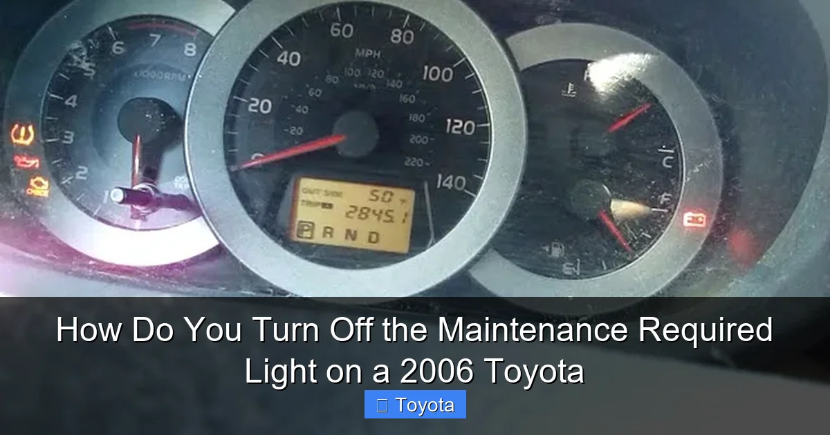 How Do You Turn Off the Maintenance Required Light on a 2006 Toyota