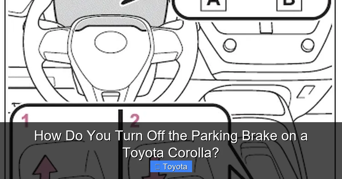 How Do You Turn Off the Parking Brake on a Toyota Corolla?