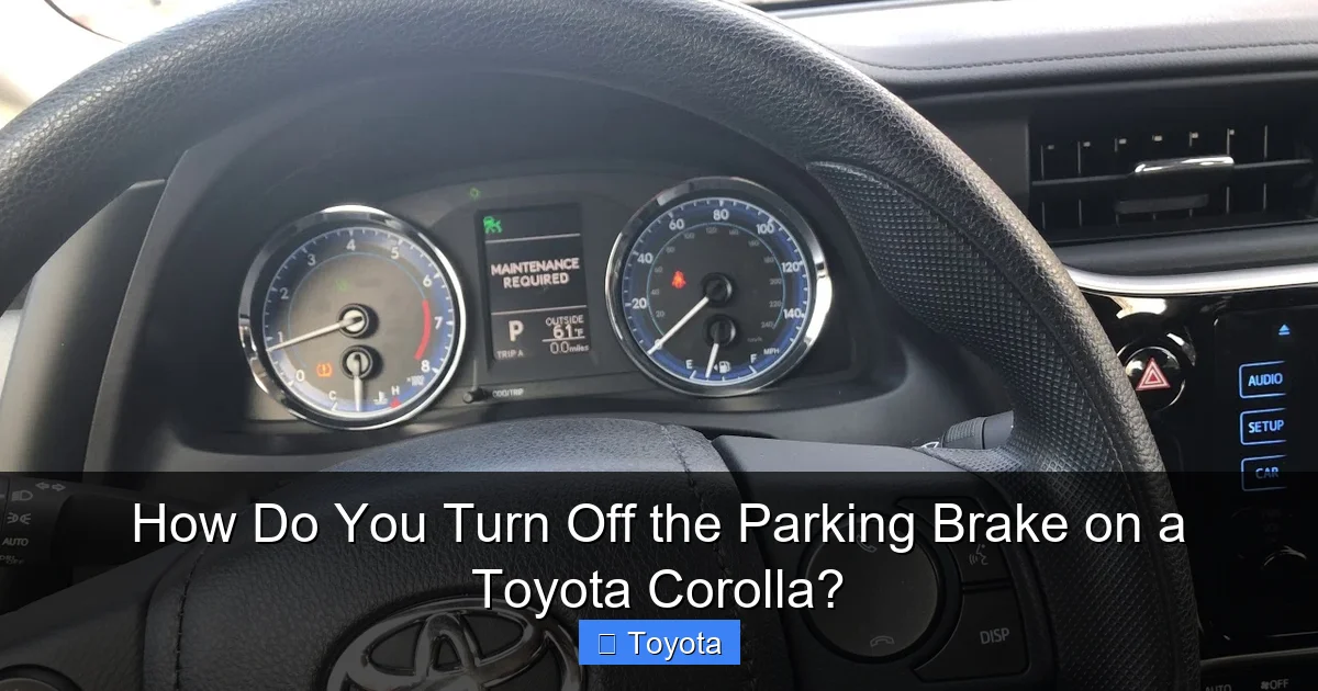 How Do You Turn Off the Parking Brake on a Toyota Corolla?