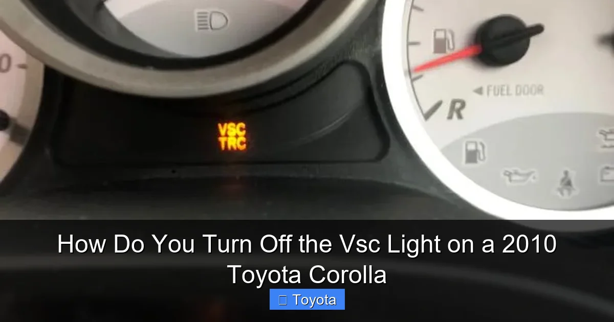 How Do You Turn Off the Vsc Light on a 2010 Toyota Corolla