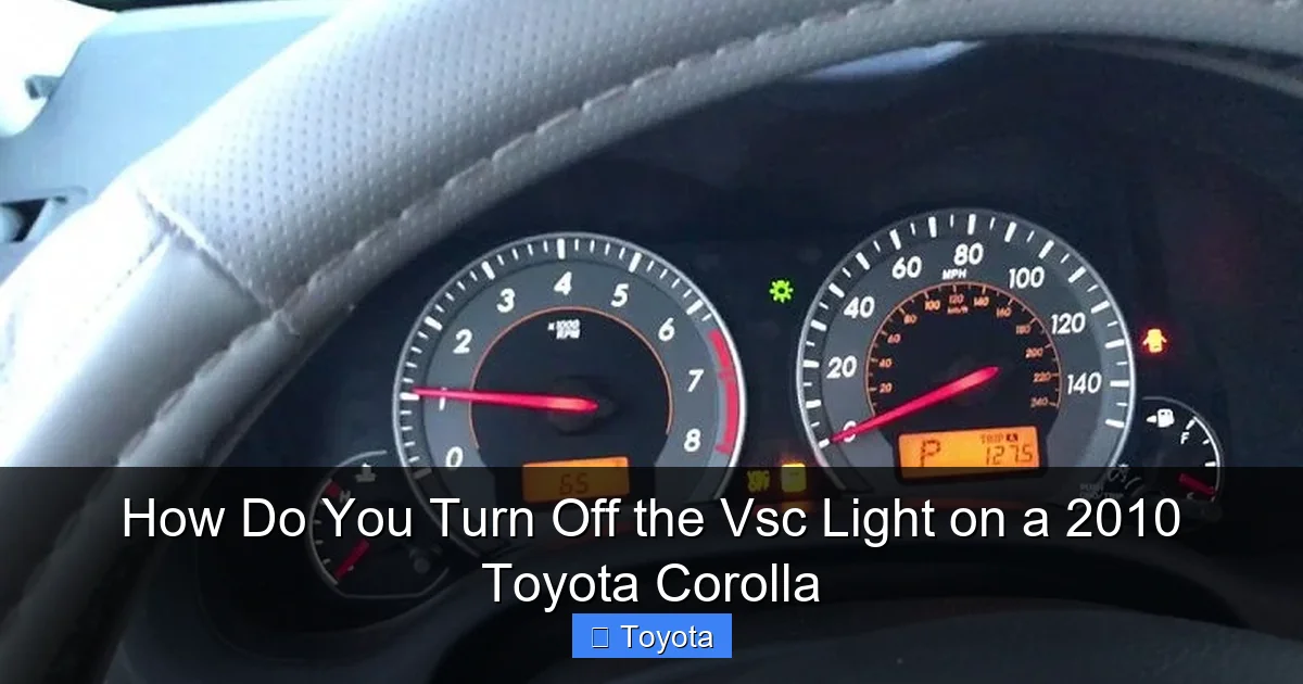 How Do You Turn Off the Vsc Light on a 2010 Toyota Corolla