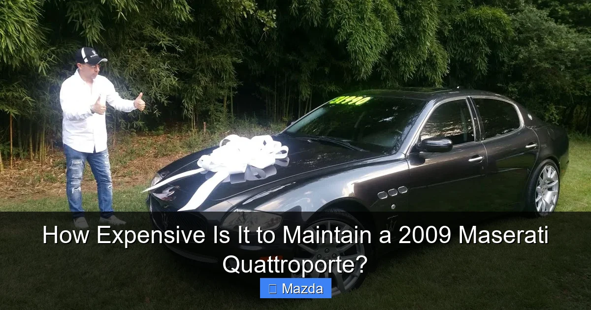 How Expensive Is It to Maintain a 2009 Maserati Quattroporte?