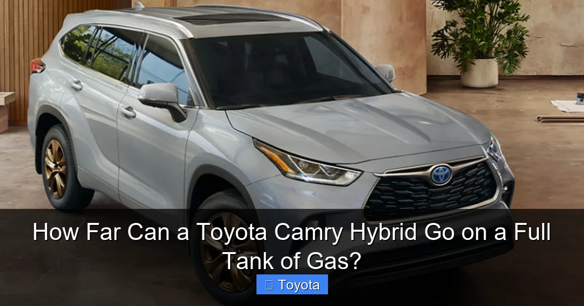 How Far Can a Toyota Camry Hybrid Go on a Full Tank of Gas?