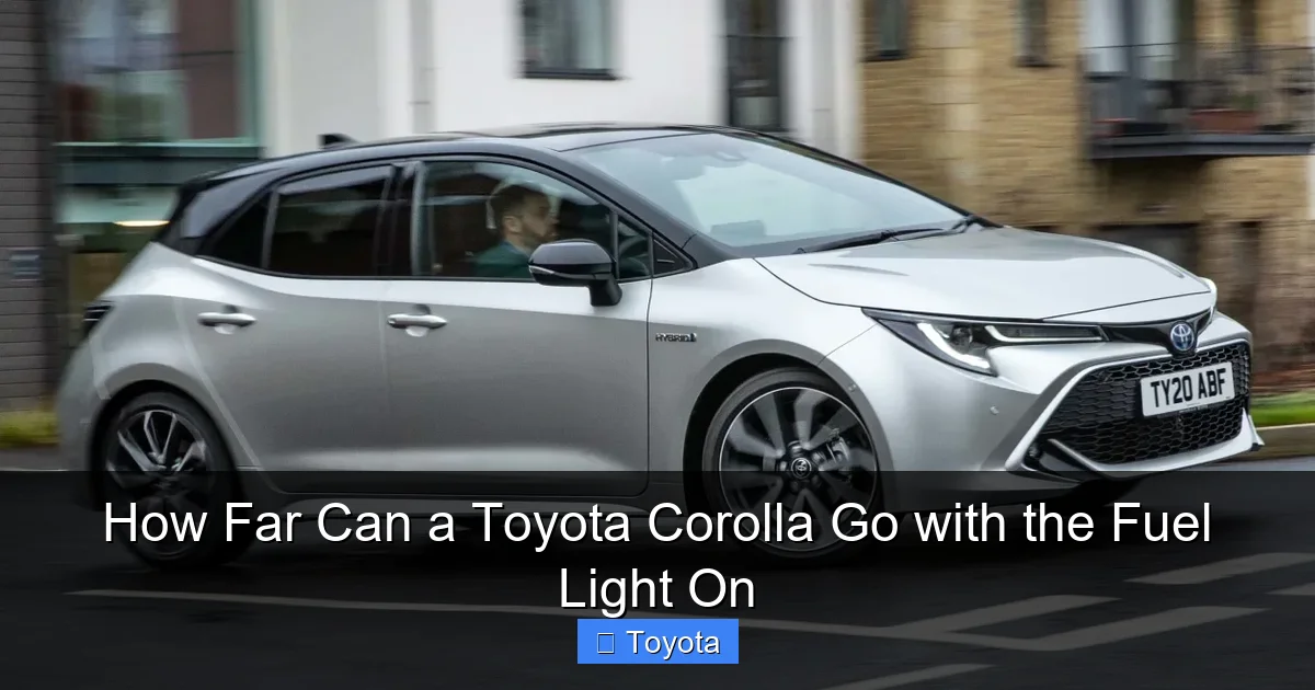 How Far Can a Toyota Corolla Go with the Fuel Light On