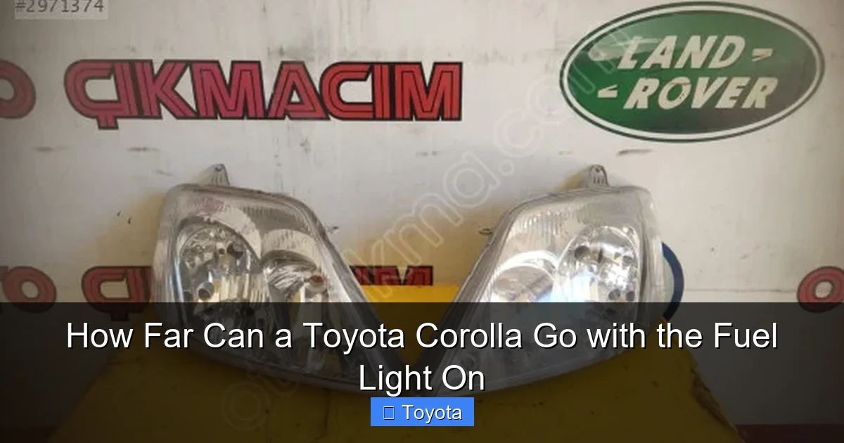 How Far Can a Toyota Corolla Go with the Fuel Light On