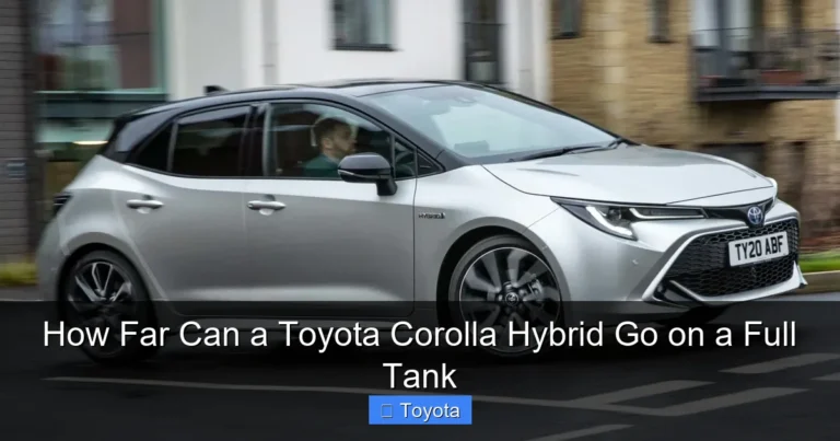 How Far Can a Toyota Corolla Hybrid Go on a Full Tank