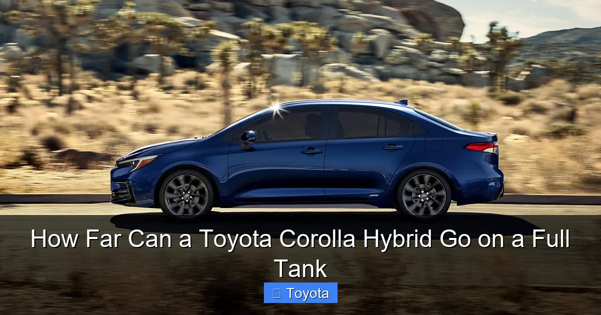 How Far Can a Toyota Corolla Hybrid Go on a Full Tank