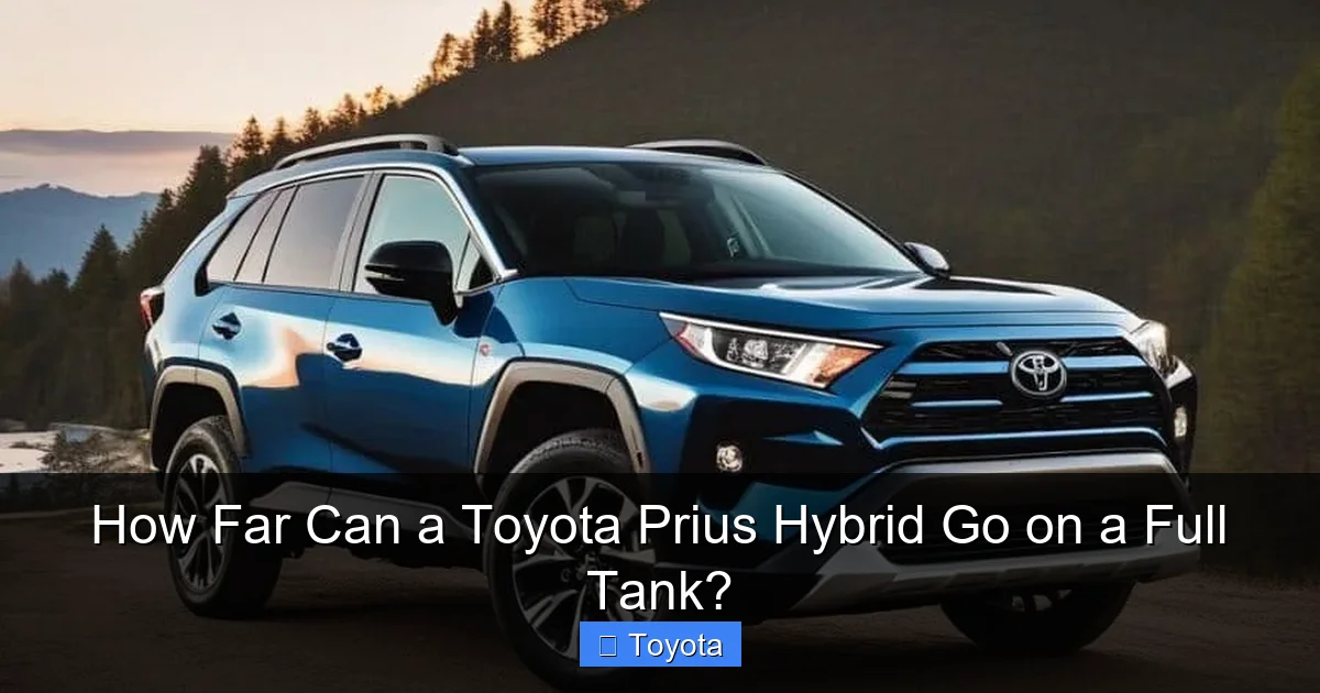 How Far Can a Toyota Prius Hybrid Go on a Full Tank?