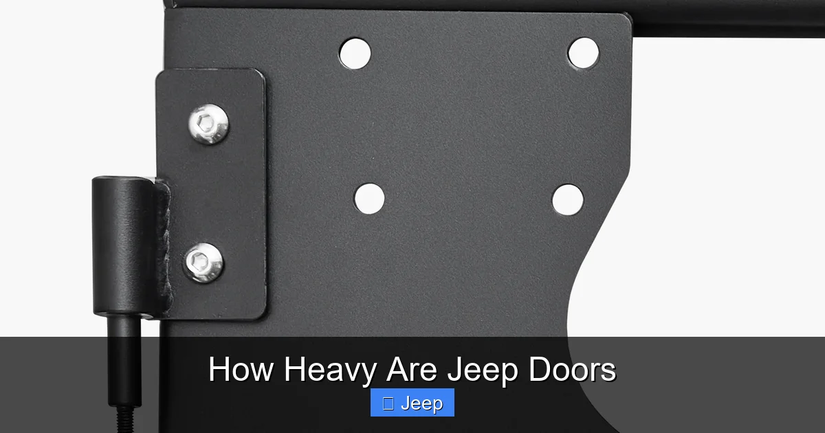 How Heavy Are Jeep Doors