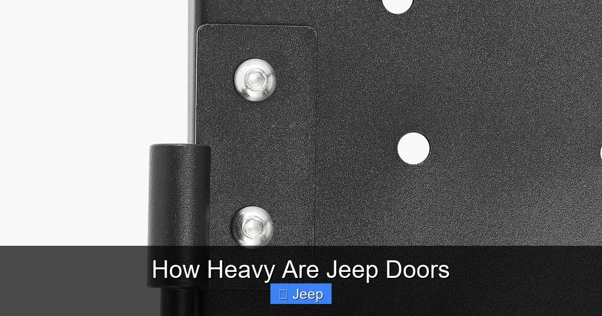 How Heavy Are Jeep Doors