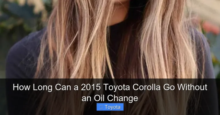 How Long Can a 2015 Toyota Corolla Go Without an Oil Change