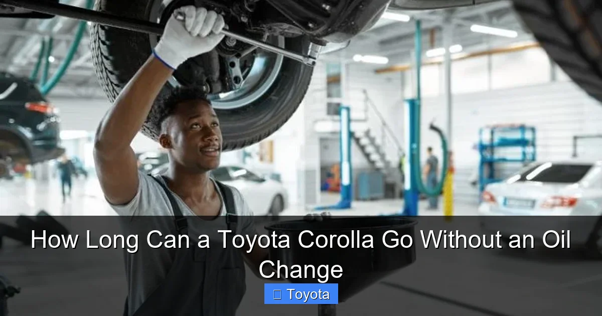 How Long Can a Toyota Corolla Go Without an Oil Change