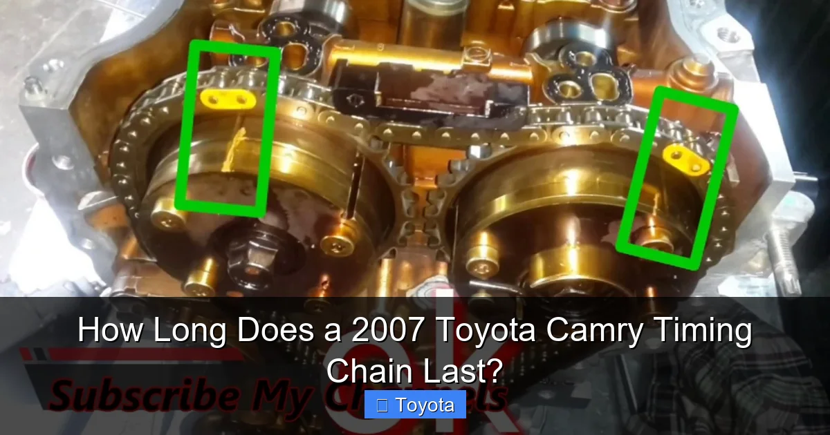 How Long Does a 2007 Toyota Camry Timing Chain Last?
