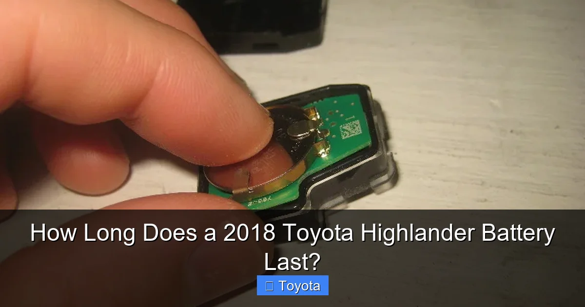 How Long Does a 2018 Toyota Highlander Battery Last?