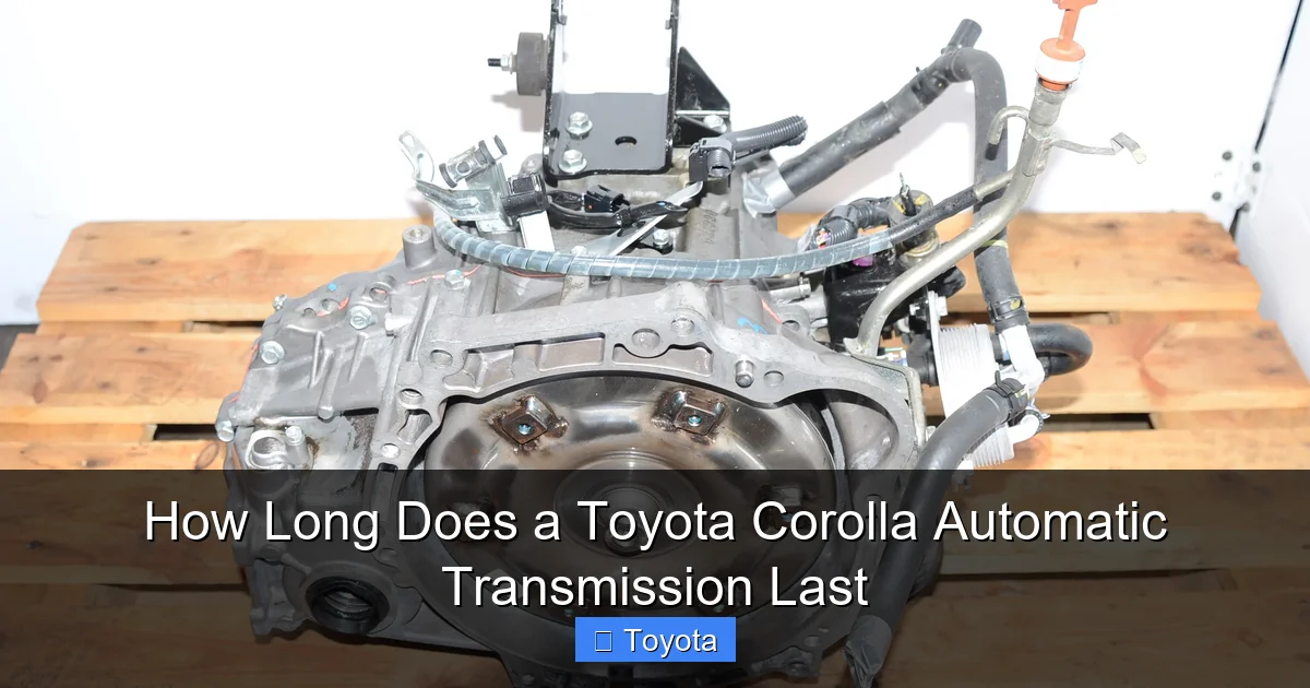 How Long Does a Toyota Corolla Automatic Transmission Last