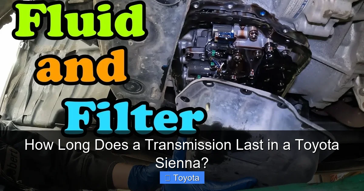 How Long Does a Transmission Last in a Toyota Sienna?