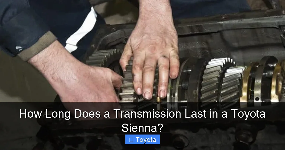 How Long Does a Transmission Last in a Toyota Sienna?