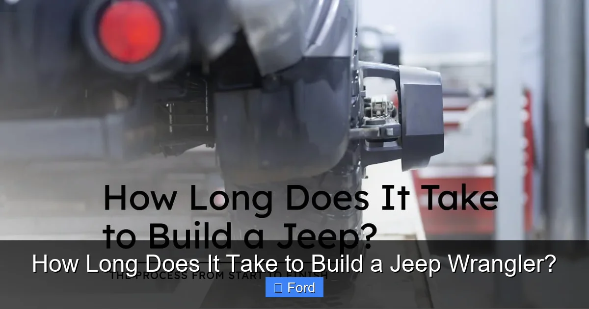 How Long Does It Take to Build a Jeep Wrangler?