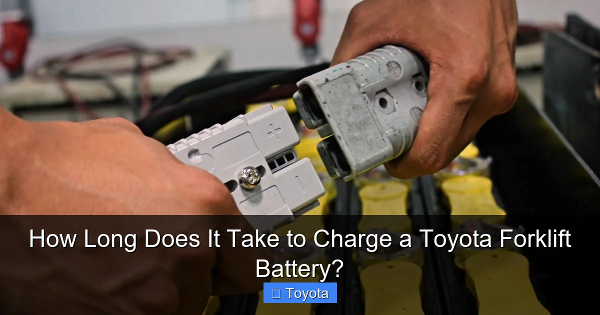 How Long Does It Take to Charge a Toyota Forklift Battery?