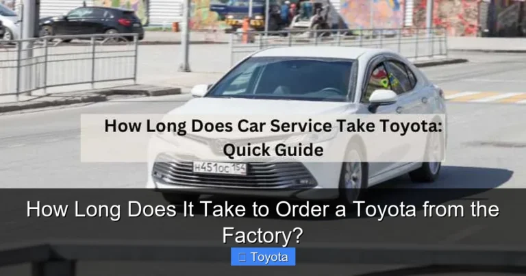 How Long Does It Take to Order a Toyota from the Factory?