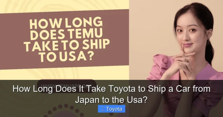How Long Does It Take Toyota to Ship a Car from Japan to the Usa?