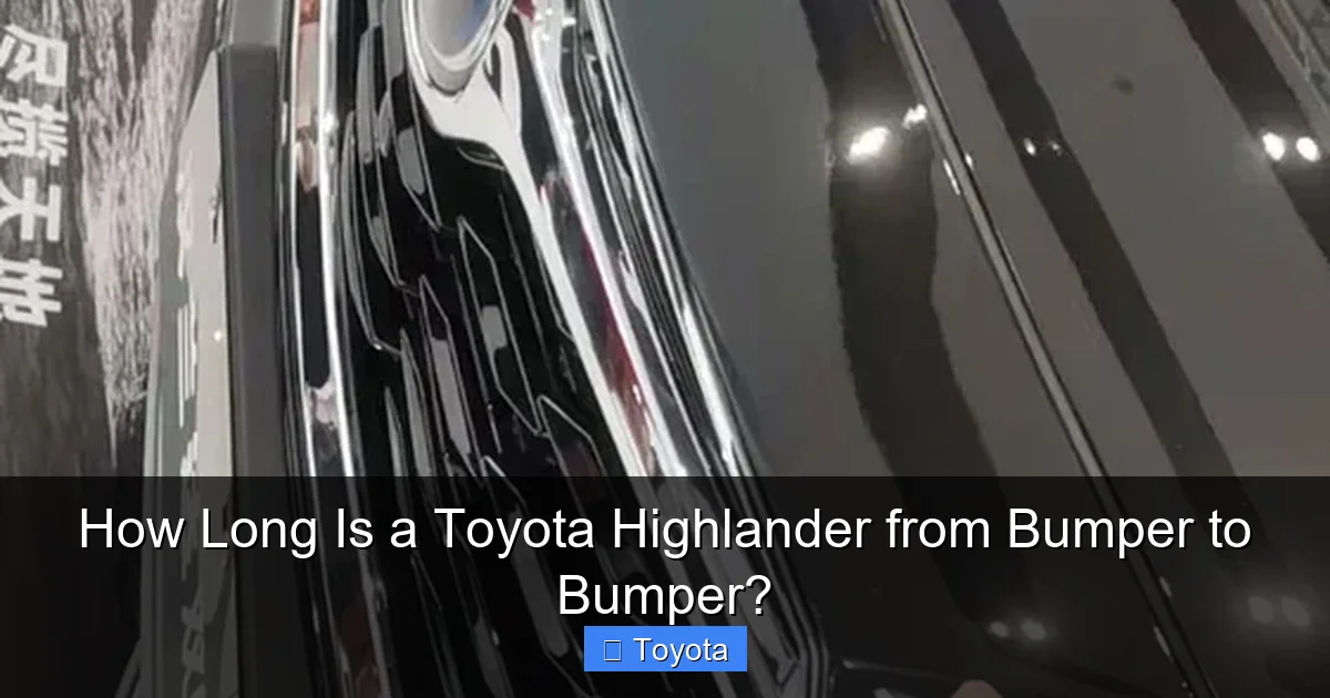 How Long Is a Toyota Highlander from Bumper to Bumper?