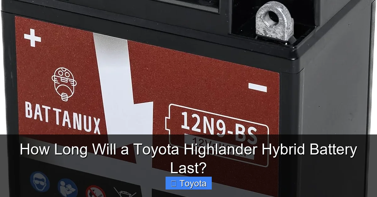 How Long Will a Toyota Highlander Hybrid Battery Last?