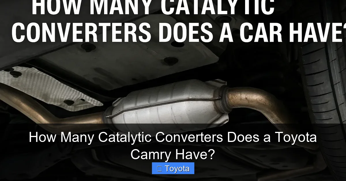 How Many Catalytic Converters Does a Toyota Camry Have?