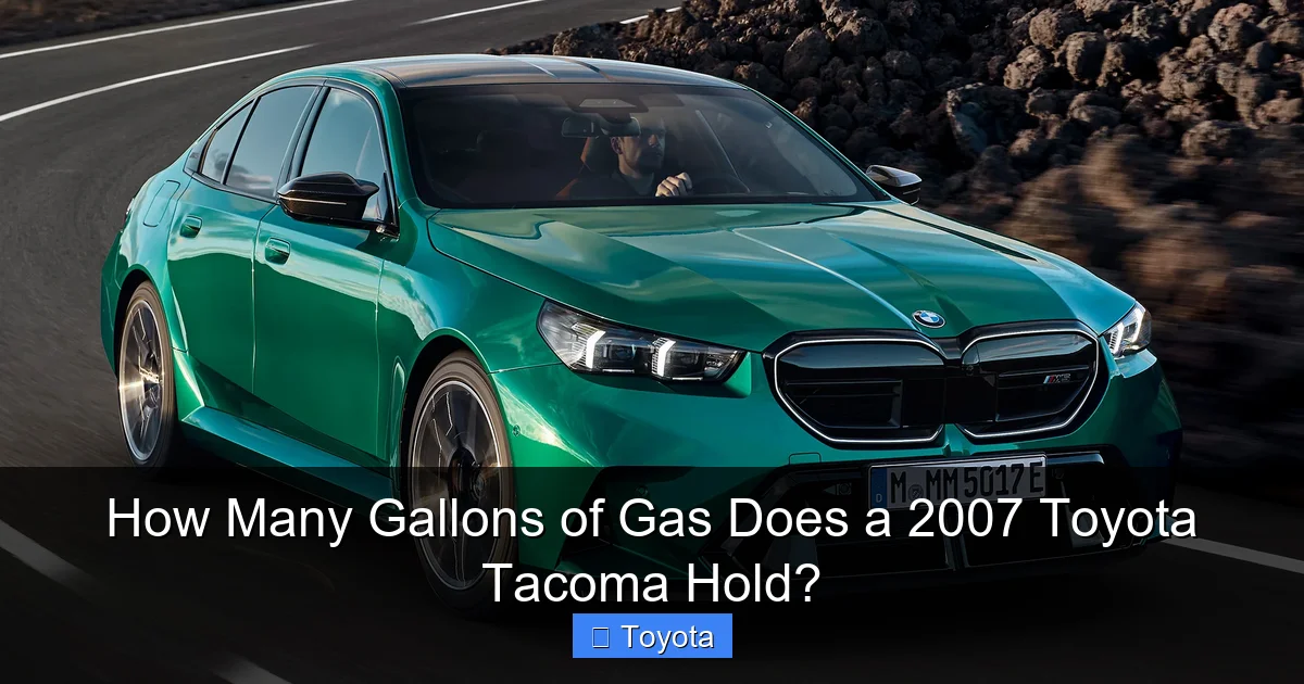 How Many Gallons of Gas Does a 2007 Toyota Tacoma Hold?