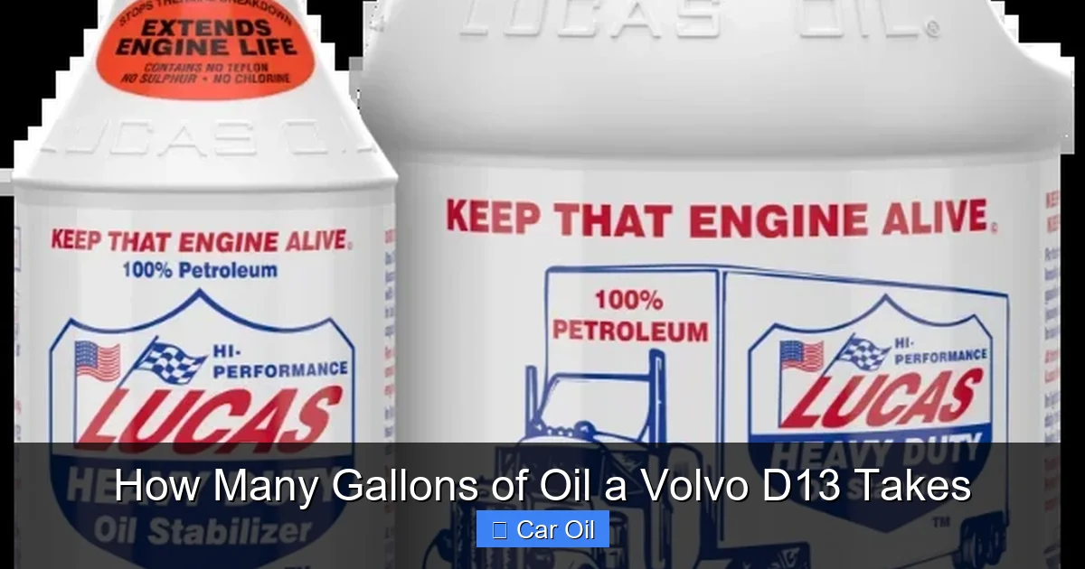 How Many Gallons of Oil a Volvo D13 Takes