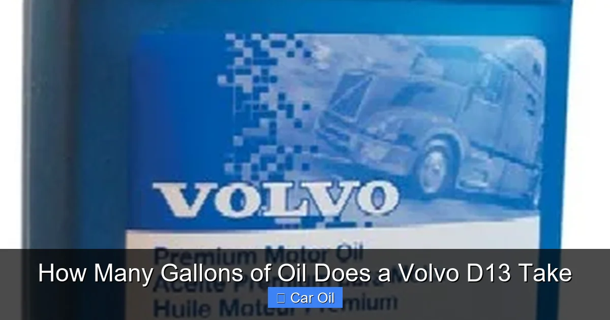 How Many Gallons of Oil Does a Volvo D13 Take