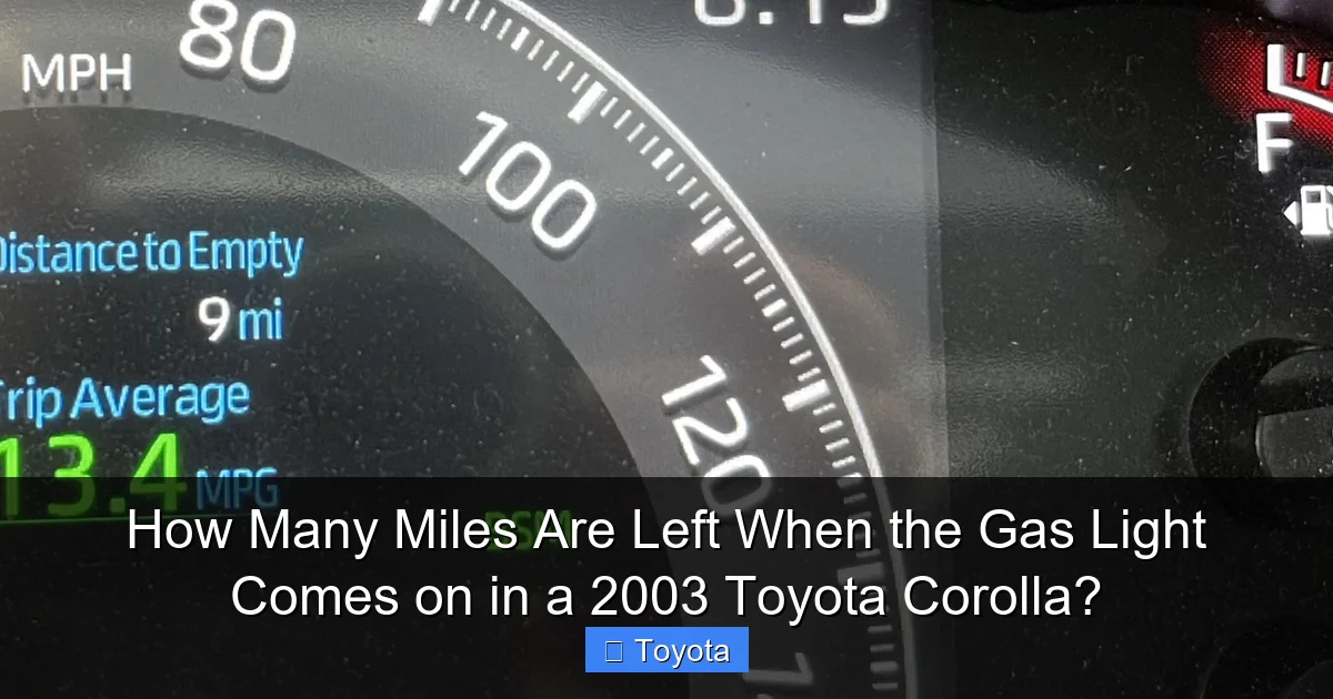How Many Miles Are Left When the Gas Light Comes on in a 2003 Toyota Corolla?