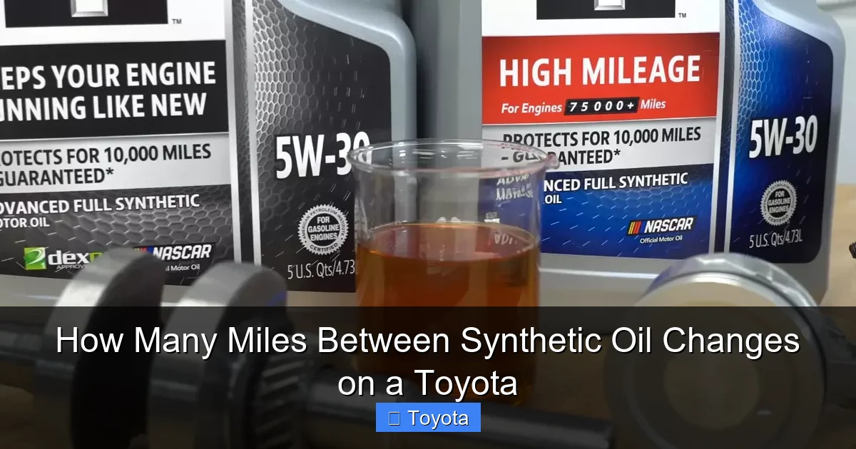 How Many Miles Between Synthetic Oil Changes on a Toyota