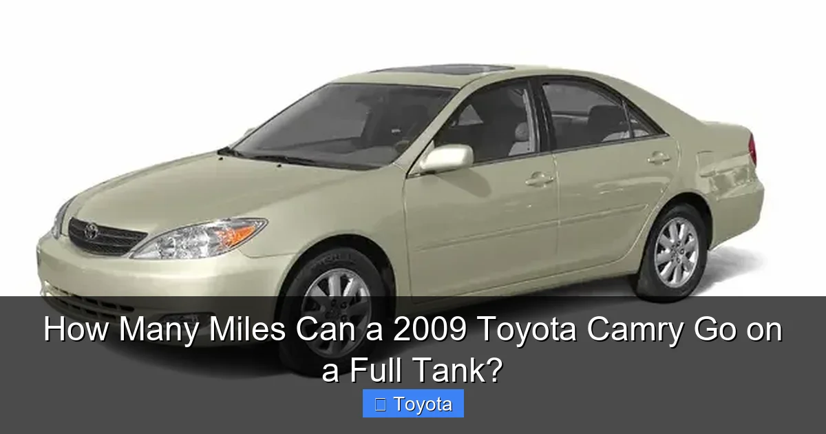 How Many Miles Can a 2009 Toyota Camry Go on a Full Tank?