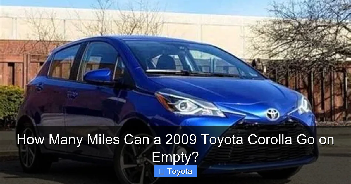 How Many Miles Can a 2009 Toyota Corolla Go on Empty?