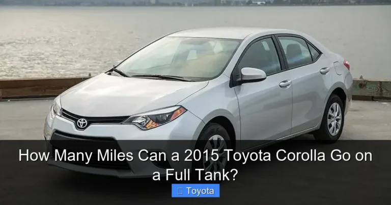 How Many Miles Can a 2015 Toyota Corolla Go on a Full Tank?