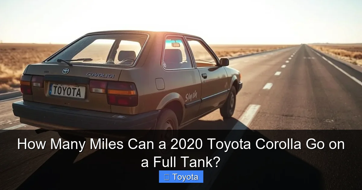 How Many Miles Can a 2020 Toyota Corolla Go on a Full Tank?