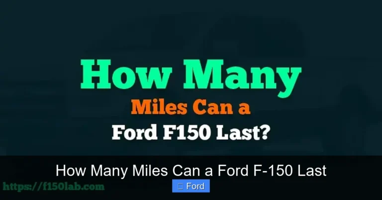 How Many Miles Can a Ford F-150 Last