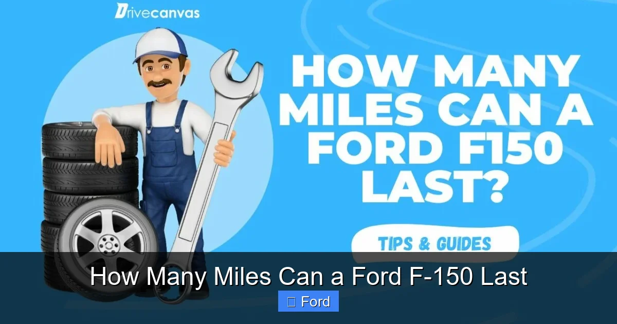 How Many Miles Can a Ford F-150 Last