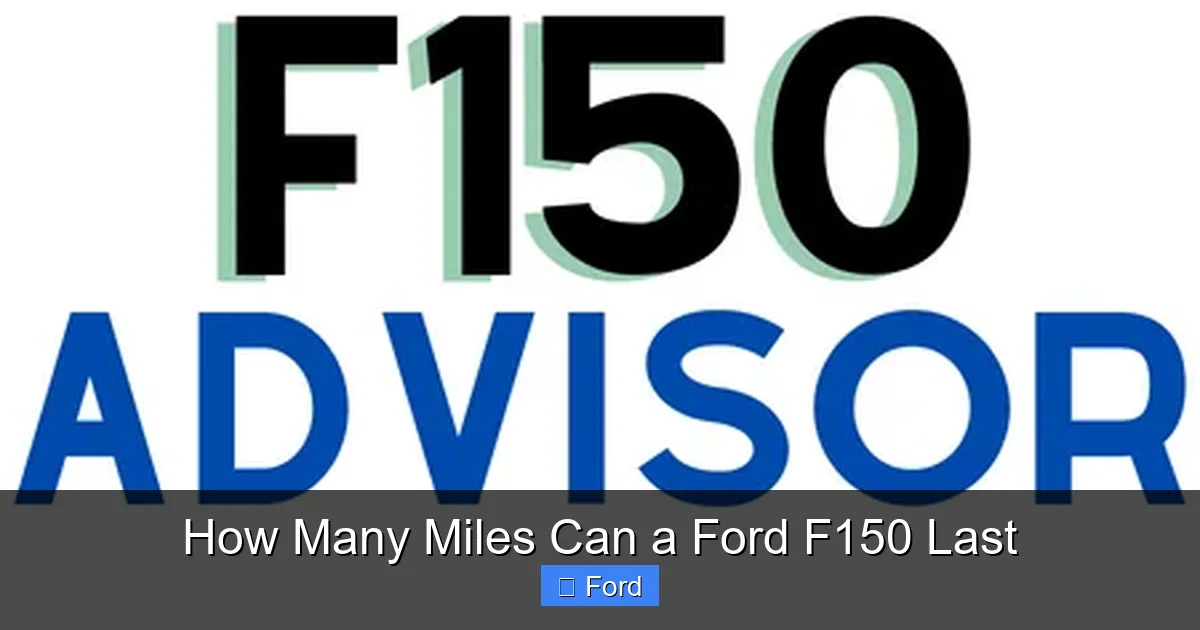 How Many Miles Can a Ford F150 Last