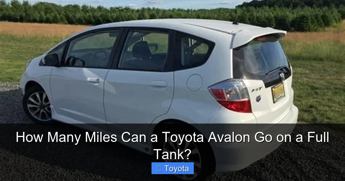How Many Miles Can a Toyota Avalon Go on a Full Tank?