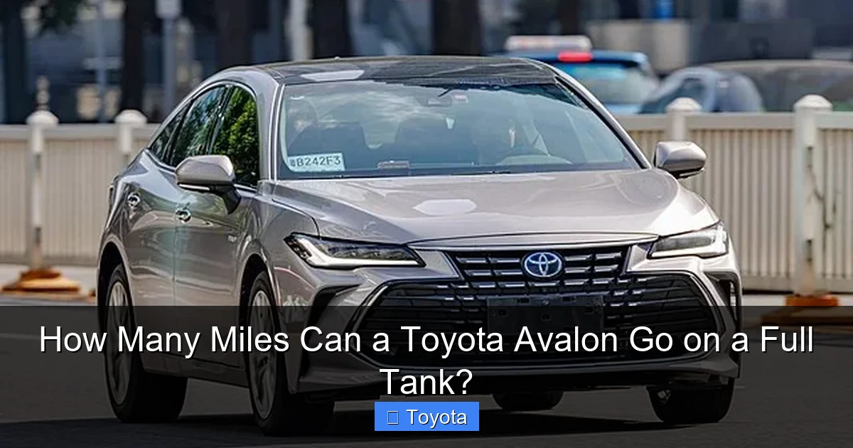 How Many Miles Can a Toyota Avalon Go on a Full Tank?