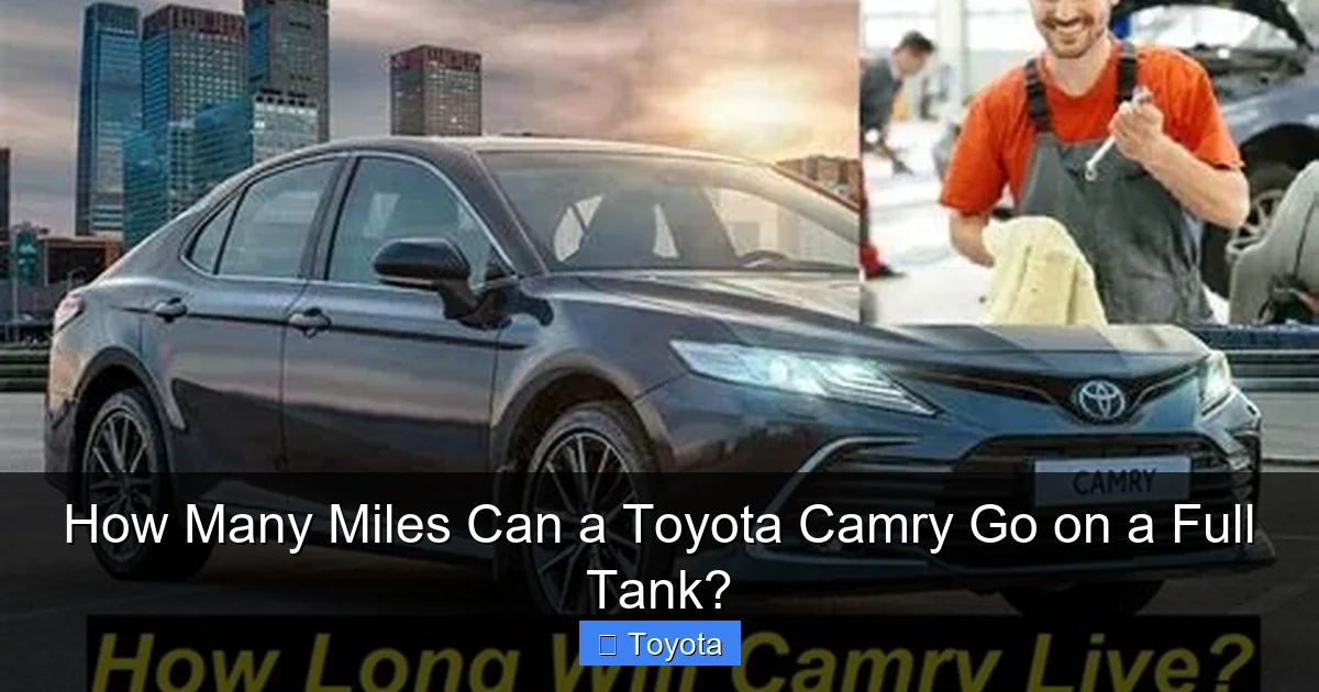 How Many Miles Can a Toyota Camry Go on a Full Tank?
