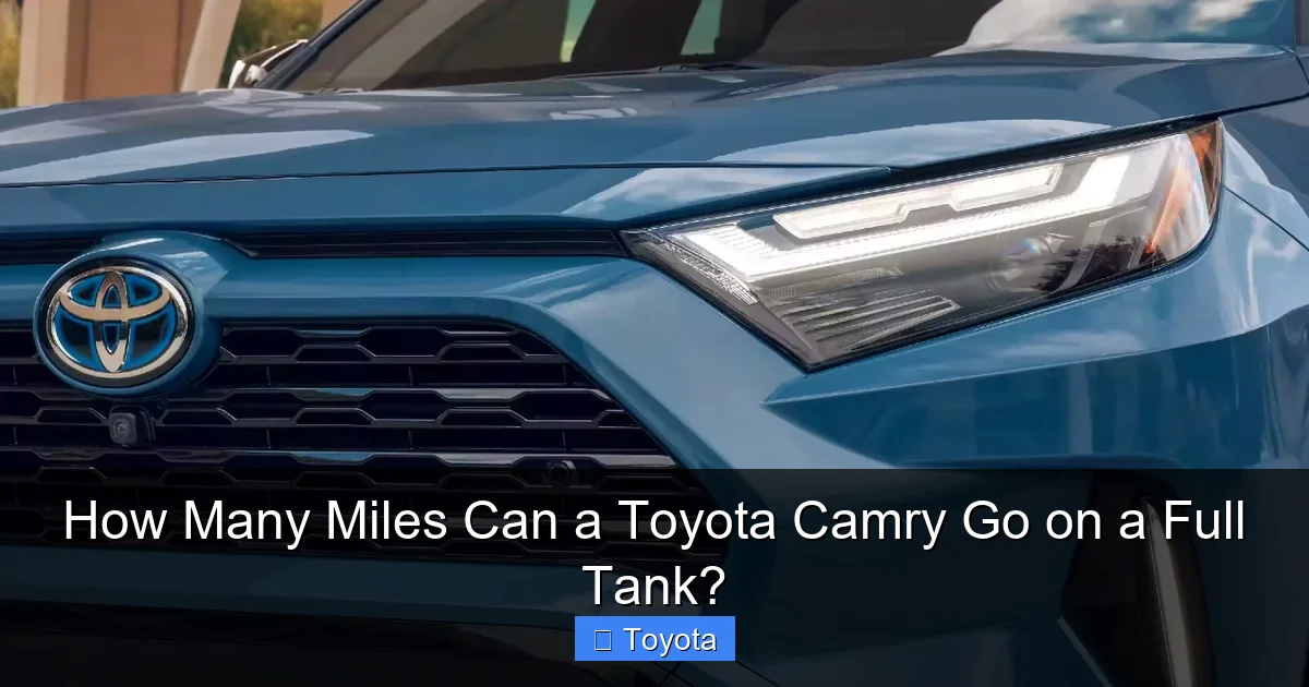 How Many Miles Can a Toyota Camry Go on a Full Tank?