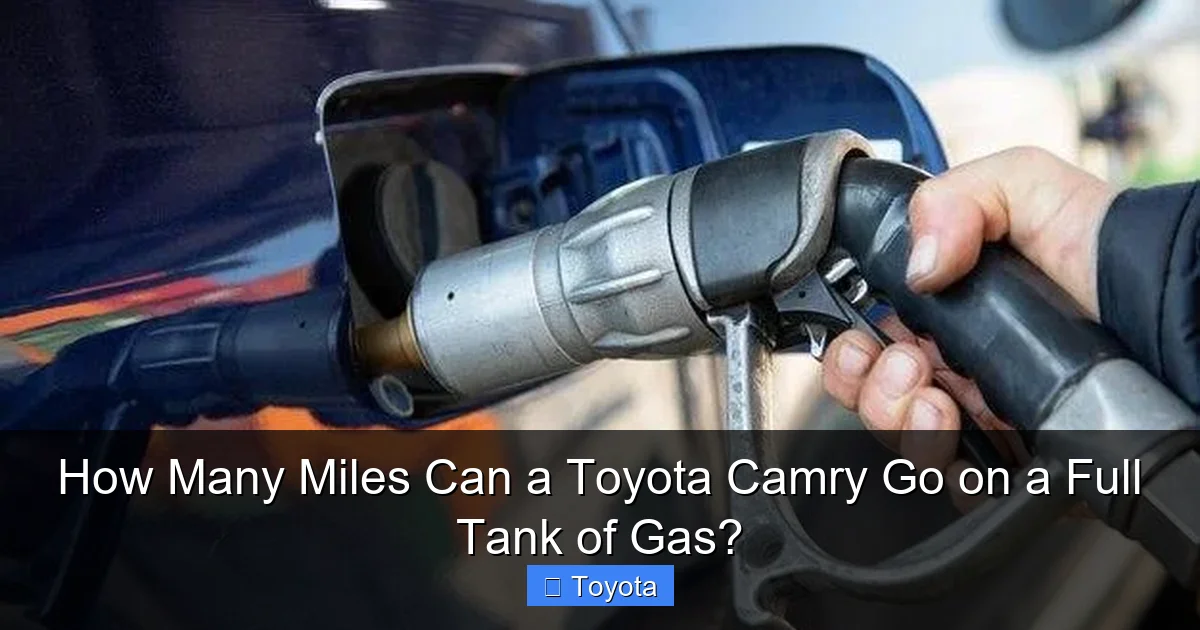 How Many Miles Can a Toyota Camry Go on a Full Tank of Gas?