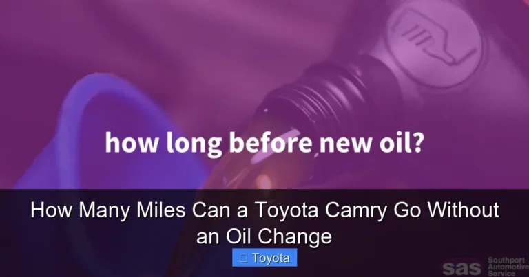 How Many Miles Can a Toyota Camry Go Without an Oil Change
