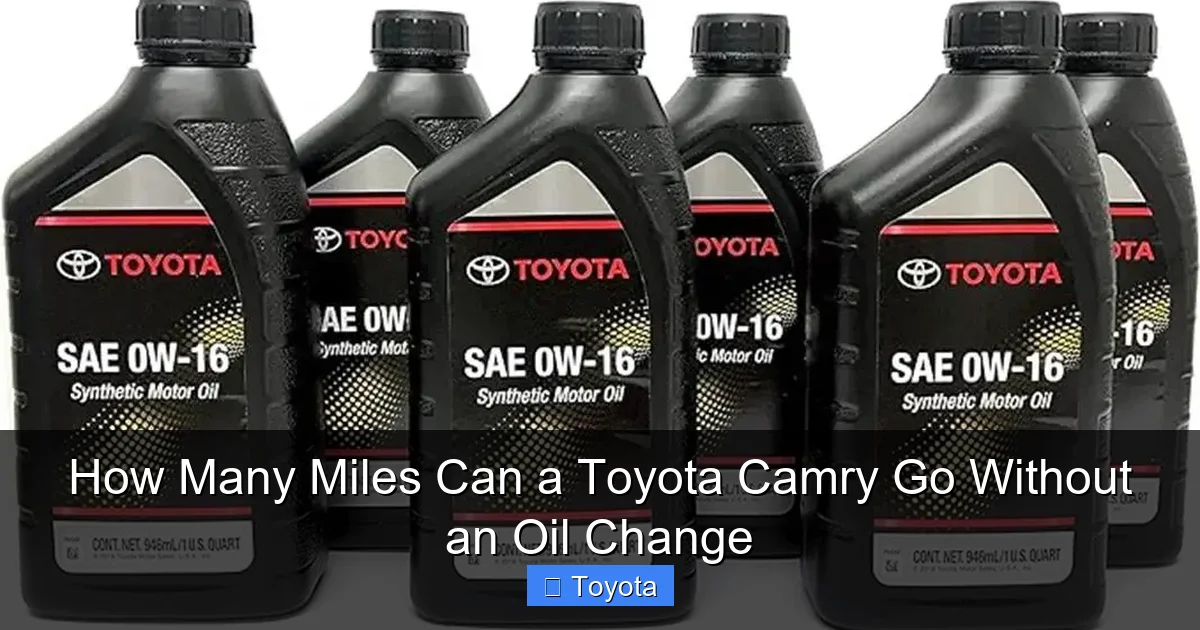 How Many Miles Can a Toyota Camry Go Without an Oil Change